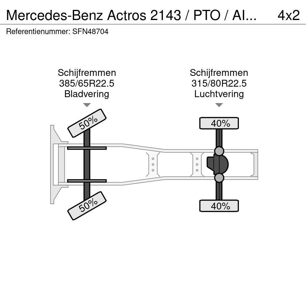 Mercedes-Benz Actros 2143 / PTO / AIRCO/ 10 ton vooras Traktorske jedinice