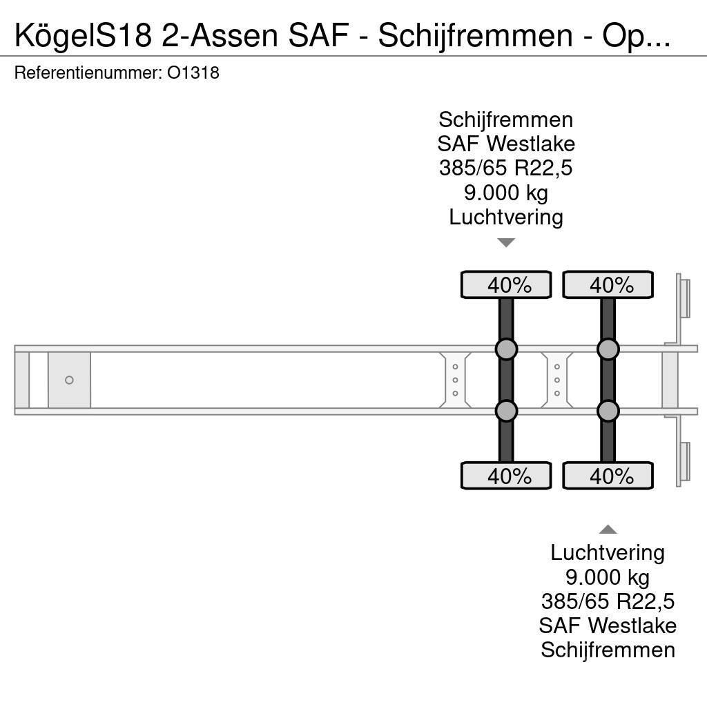 Kögel S18 2-Assen SAF - Schijfremmen - Open Laadbak met Poluprikolice sa otvorenim sandukom