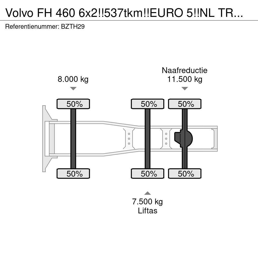 Volvo FH 460 6x2!!537tkm!!EURO 5!!NL TRUCK!! Traktorske jedinice