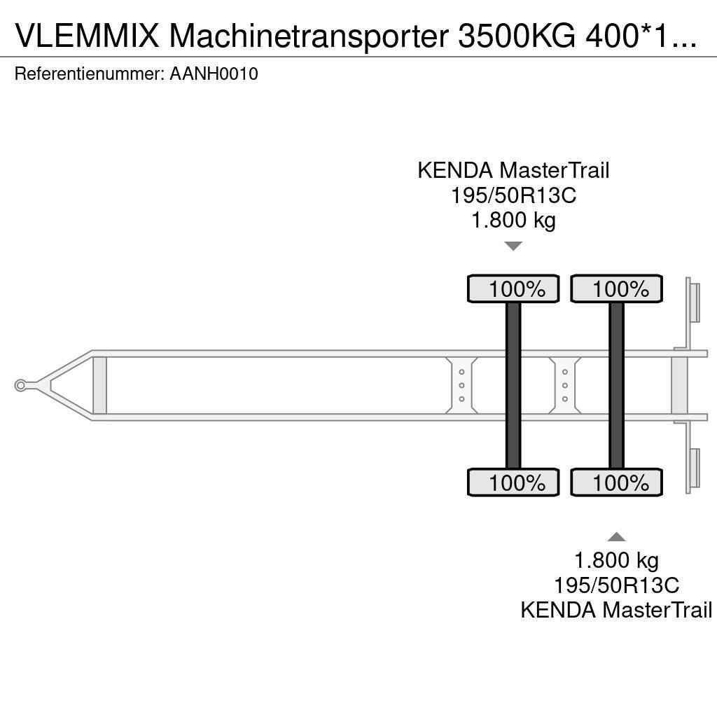  Vlemmix Machinetransporter 3500KG 400*180 2X AS 18 Prikolice platforme/otvoreni sanduk
